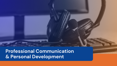 Professional Communication and Personal Development