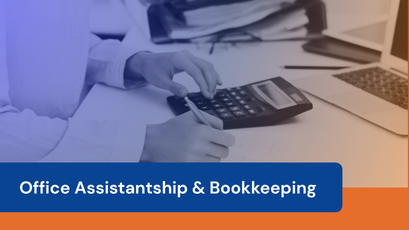 Office Assistantship and Book keeping